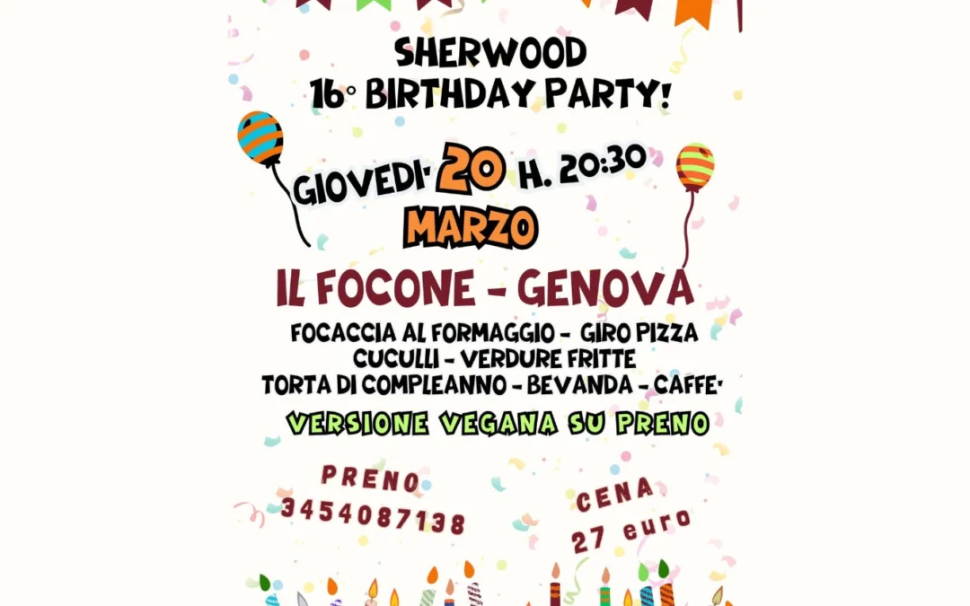 Sherwood 16° Birthday Party!